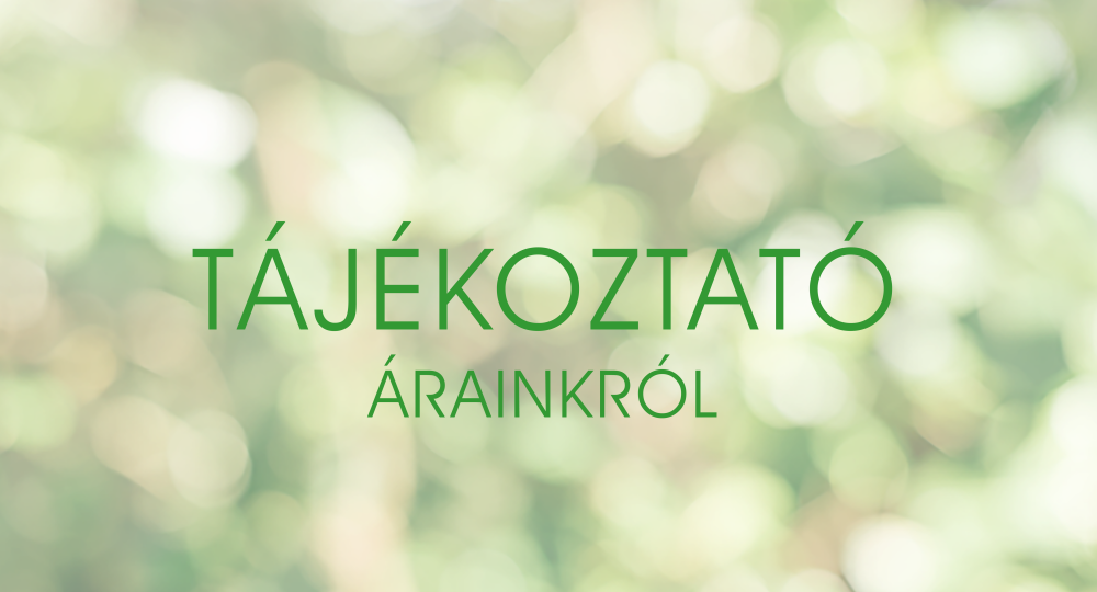 Tájékoztató árainkról